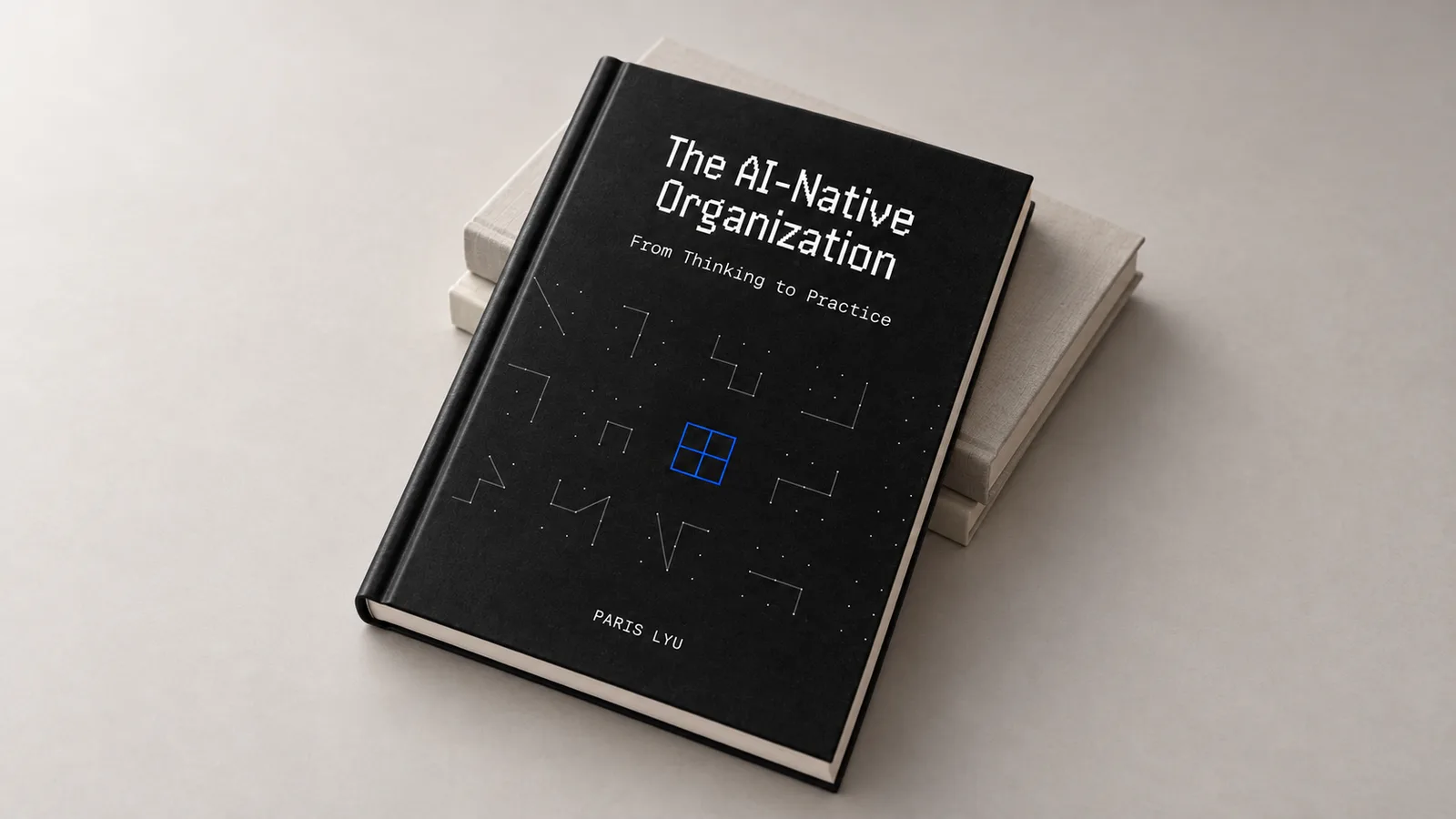 The AI-Native Organization on a stack of books